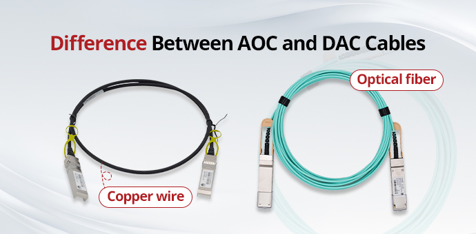 Difference Between AOC and DAC Cables